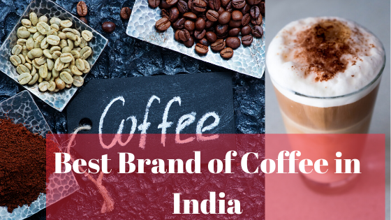 Best Coffee Brand in India