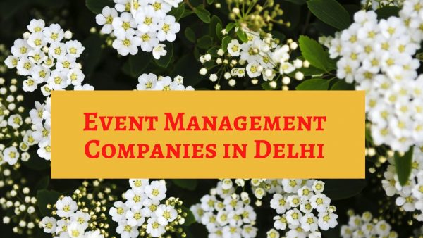 Event Management Companies in Delhi