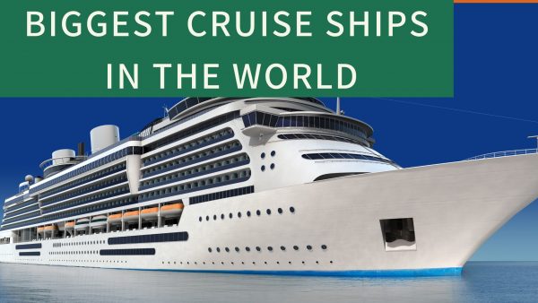 Biggest Cruise Ships in the World