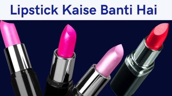 Lipstick-Kaise-Banti-Hai