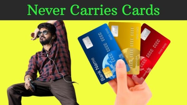 Vijay Thalapathy Never Carries Cards