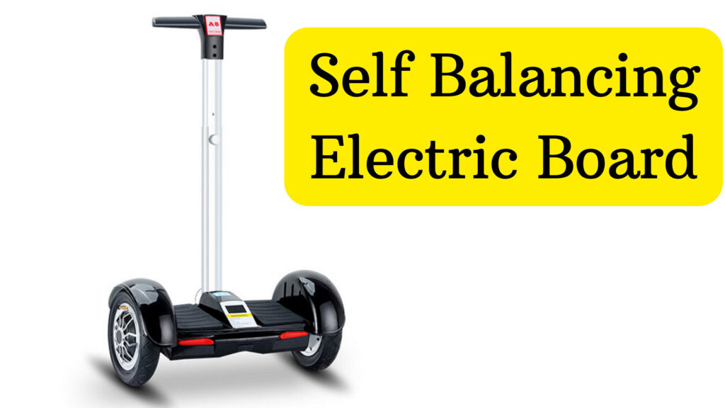 Self Balancing Electric Board