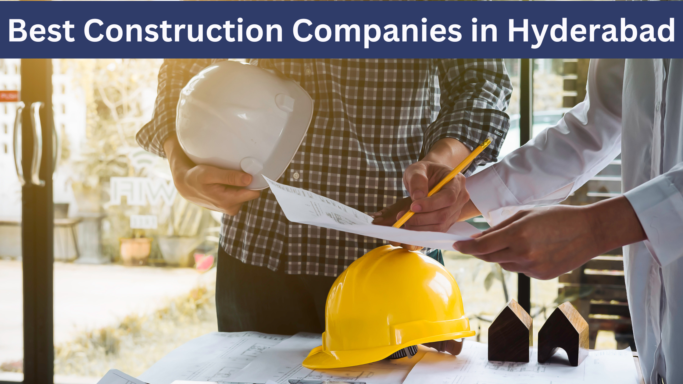 Construction Companies in Hyderabad